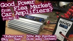 Good Power from Flea Market Car Audio Amplifiers? Undercover Purchase - Test & Giveaway (video 1) 