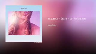 Medina - Beautiful / Único / Det Smukkeste (Trilingual Version)