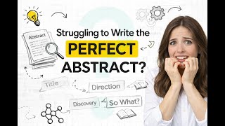 How to Write a High Impact Abstract for a Premier Journal Article? I Part 3