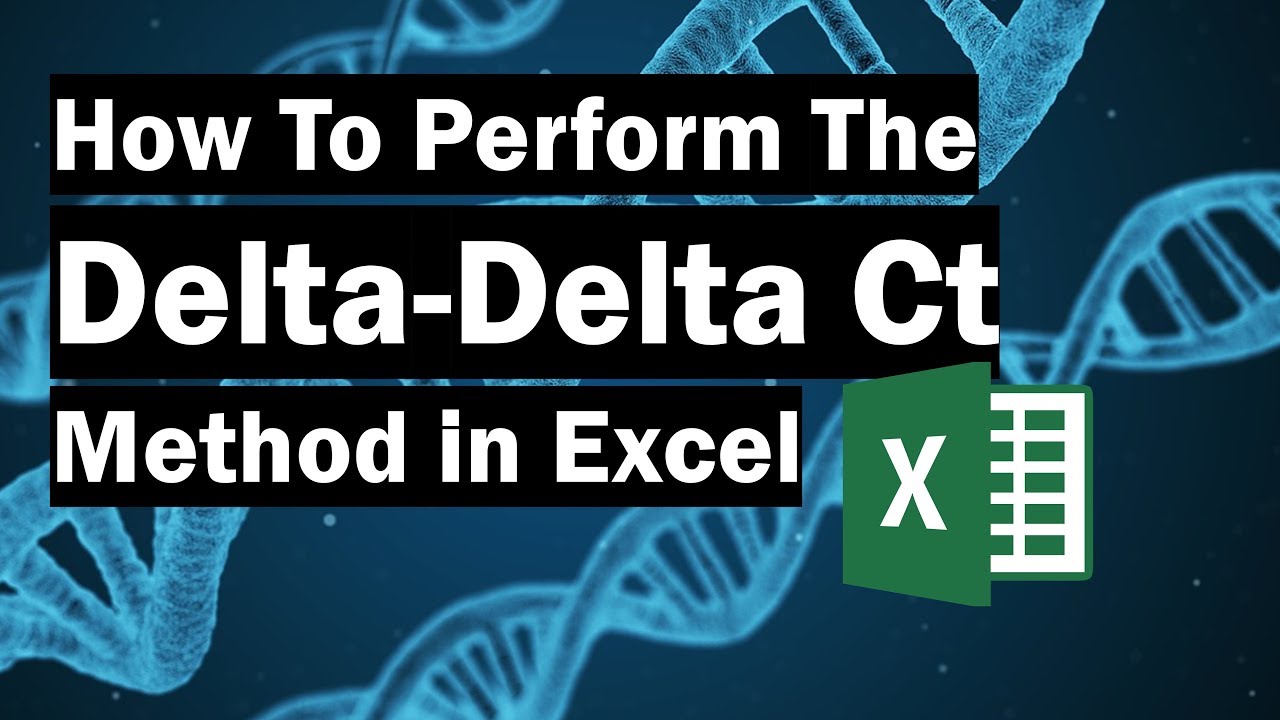 How To Perform The Delta Delta Ct Method In Excel Youtube