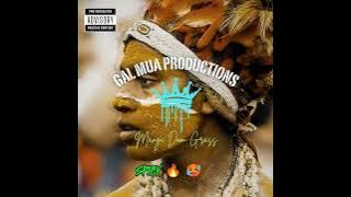 Mangi Dom Grass _Gal Muah 2024 🎶🎼