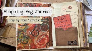 Shopping Bag Journal  - A Step By Step Tutorial