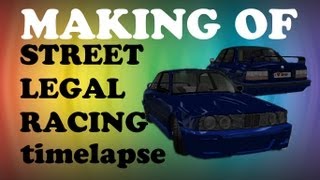 Making of E30 (Street Legal Racing Redline) timelapse