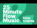 Slow Flow - 25 Minute Looping Music For Working, Studying, and Focusing @50BPM