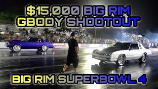 $15,000 GBODY 24" SLICK BIG RIM SHOOTOUT!!! BIG RIM SUPERBOWL 4!!!