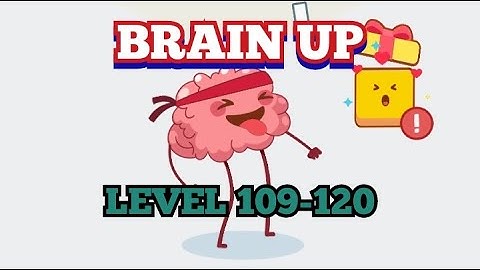 Brain Up Level 109-120 Walkthrough | Gameplay | Guide