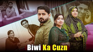 Biwi Ka Cuzn Marriage Awareness Message Ateeb Shah