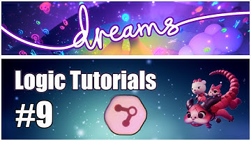 Tutorial #9 - JOINTS AND HINGES - Dreams PS4 Logic