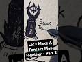Let's Make A Fantasy Map Together [Season 4] Part 2