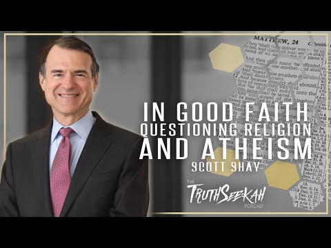 Ascension Via Christi Patient Portal - In Good Faith | Questioning Religion and Atheism | Scott Shay | TruthSeekah Podcast