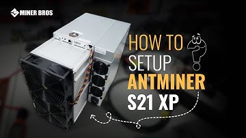 EASY Antminer S21 XP Setup (Mine Bitcoin in Minutes!) 💰🚀