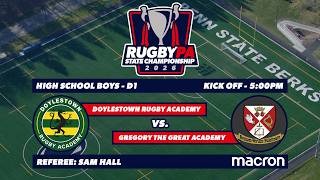 Rugby PA Spring State Championships-HS Boys D1 Final: Doylestown Rugby vs Gregory The Great- 5-17-26