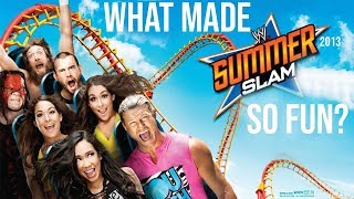 What Made SummerSlam 2013 So Fun?