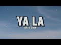 Kate Linn - Ya La (Lyrics)