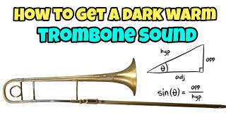 How to Get a Dark Warm Trombone Sound (Best Tutorial Online)