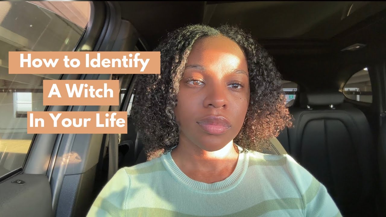 5 Signs Someone in Your Life is a Witch