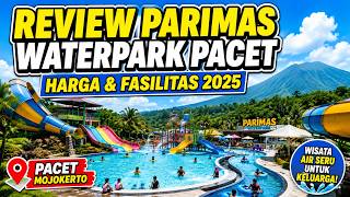 Parimas Waterpark Pacet Mojokerto | Review Harga Tiket & Fasilitas 2025