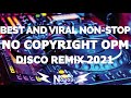 No copyright music for live stream  no copyright opm nonstop dance remix 2021  opm disco remix