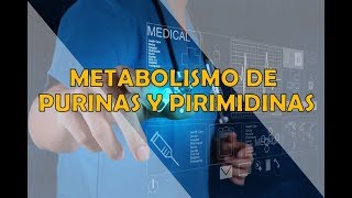 PURINES AND PYRIMIDINES METABOLISM