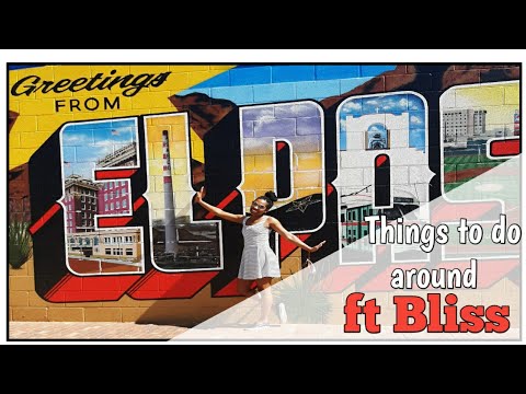 Things to do around ft bliss, El Paso TX