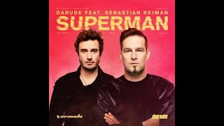 Darude Feat. Sebastian Rejman - Superman (Lepi Remix)