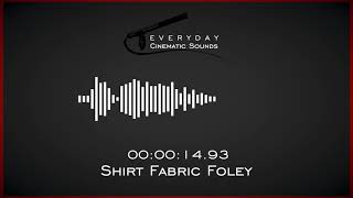 Shirt Fabric Foley | HQ Sound Effects