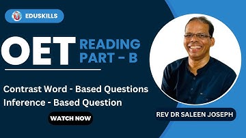 Edu Skills OET: Reading Part B  |Contrast Word - Based Questions| OET Reading Made Easy