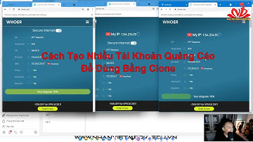 Cách Tạo Nhiều Tài Khoản Quảng Cáo Để Dùng Bằng Clone - Part 1