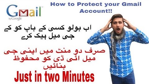 How to secure Google Gmail Account by Two Step Verification Authentication Method | in  [Hindi/Urdu]