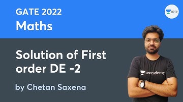 L 52 | Solution of First order DE -2 | Maths #GATE2022 #ESE2021 by Chetan Saxena