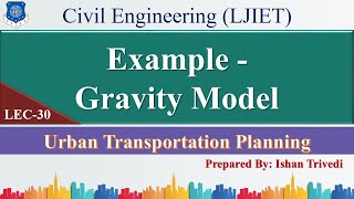 Lec-30_Example - Gravity Model | Urban Transportation Planning | Civil Engineering