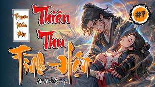 Thiên Thu Tình Hận - Tập 7
