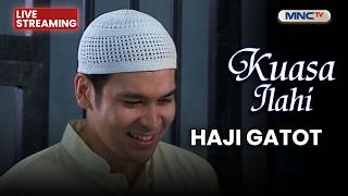 🔴HAJI GATOT | LIVE KUASA ILAHI | 16 JUNI 2026
