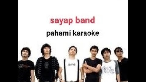 Sayap Band Pahami karaoke