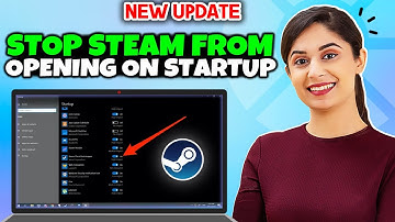 How To Stop Steam From Opening On Startup 2024 | Full Guide