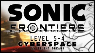 [Fan Sonic OST] Sonic Frontiers - Level (5-4) [Cyberspace] | Silent Dreams [Original Mix]