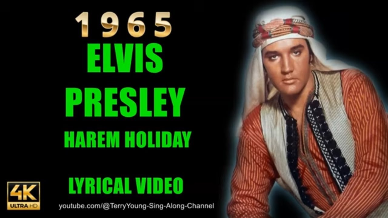 Elvis Harem Holiday (With Lyrics) - YouTube