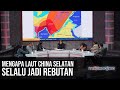 Ada China di Natuna: Mengapa Laut China Selatan Selalu Jadi Rebutan (Part 3) | Mata Najwa