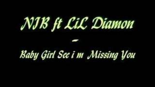 Nib ft lil diamon - baby girl see i m ...