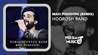 Hoorosh Band - Mah Pishooni (Remix) - ریمیکس آهنگ ماه پیشونی از هوروش بند Resimi