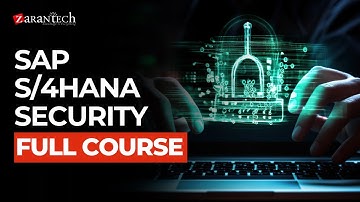 SAP S/4HANA Security Full Course | ZaranTech