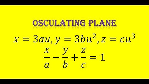 PG-TRB/ POLYTECHNIC TRB DIFFERENTIAL GEOMETRY  OSCULATING PLANE