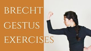 Brecht Gestus Exercises | How to use Gestus