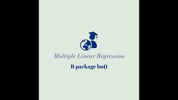 How to Perform a Multiple linear Regression Analysis in R: A Step by Step Guide