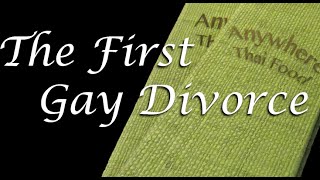 The First Gay Divorce