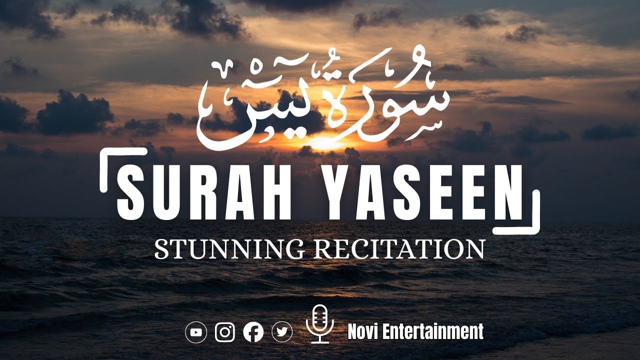 Surah Yaseen (Yasin) سورة يس | Majestic Quran Recitation Calm & Heart Touching Peace 