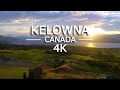 Lovely kelowna 2022 in 4k ultra  inspiring music drone footage  bc canada