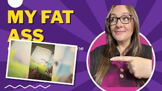 My fat ass by me JenJenivive #adultinnuendo