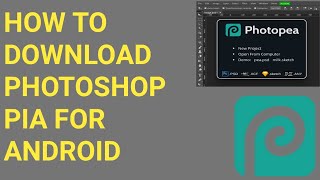 HOW TO DOWNLOAD PHOTOSHOP PIE  FREE FOR ANDROID screenshot 5