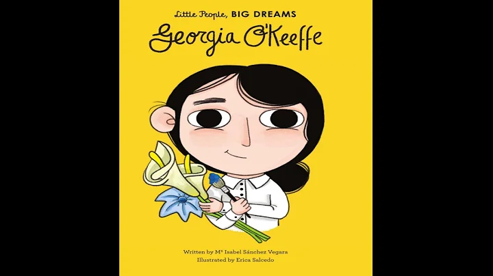 Little People Big Dreams | Georgia O'Keeffe by Maria Isabel Sanchez Vergara